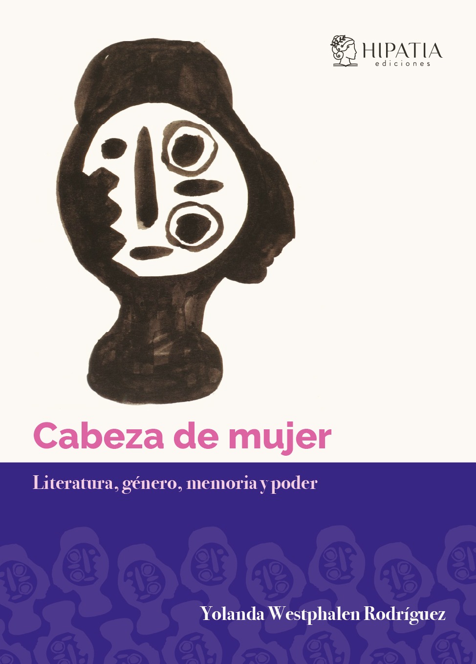 Cabeza de mujer. Literatura, género, memoria y poder